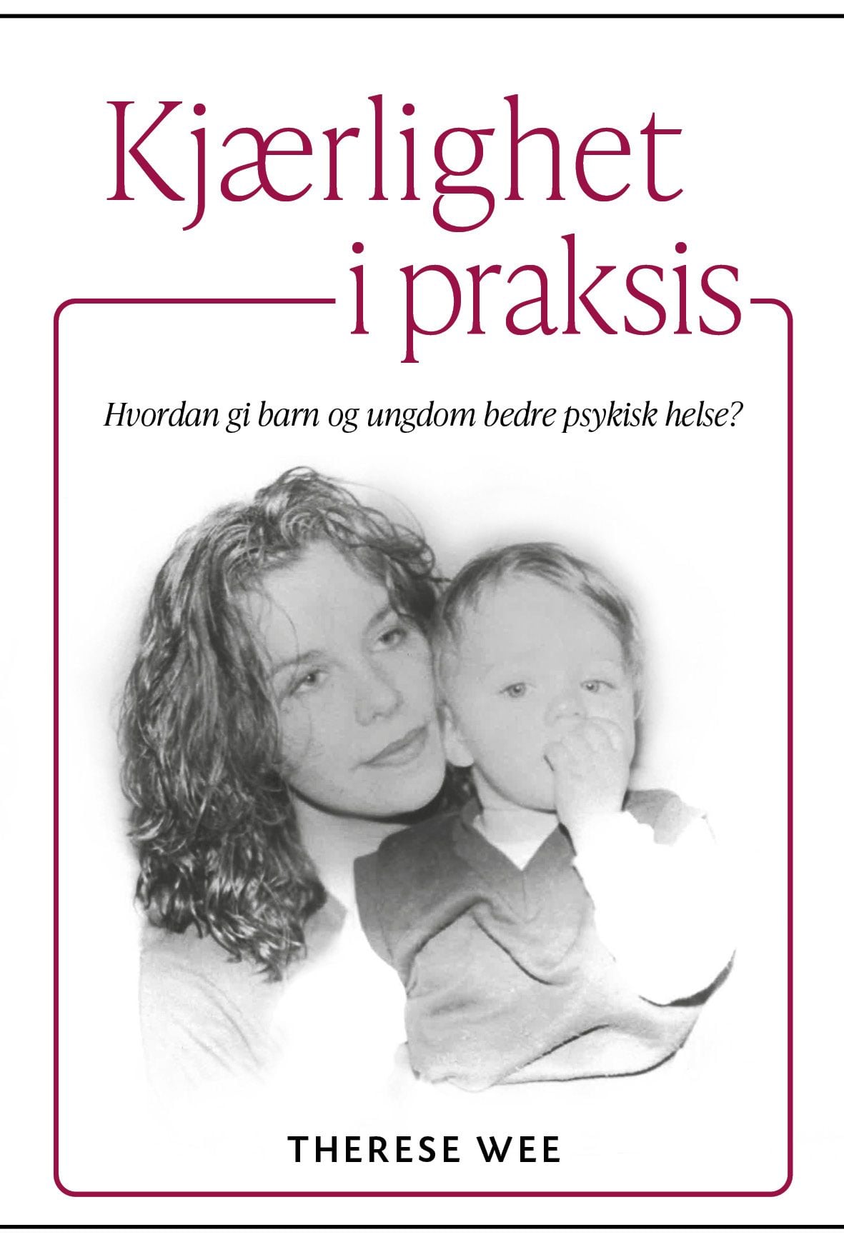 Kjærlighet i praksis