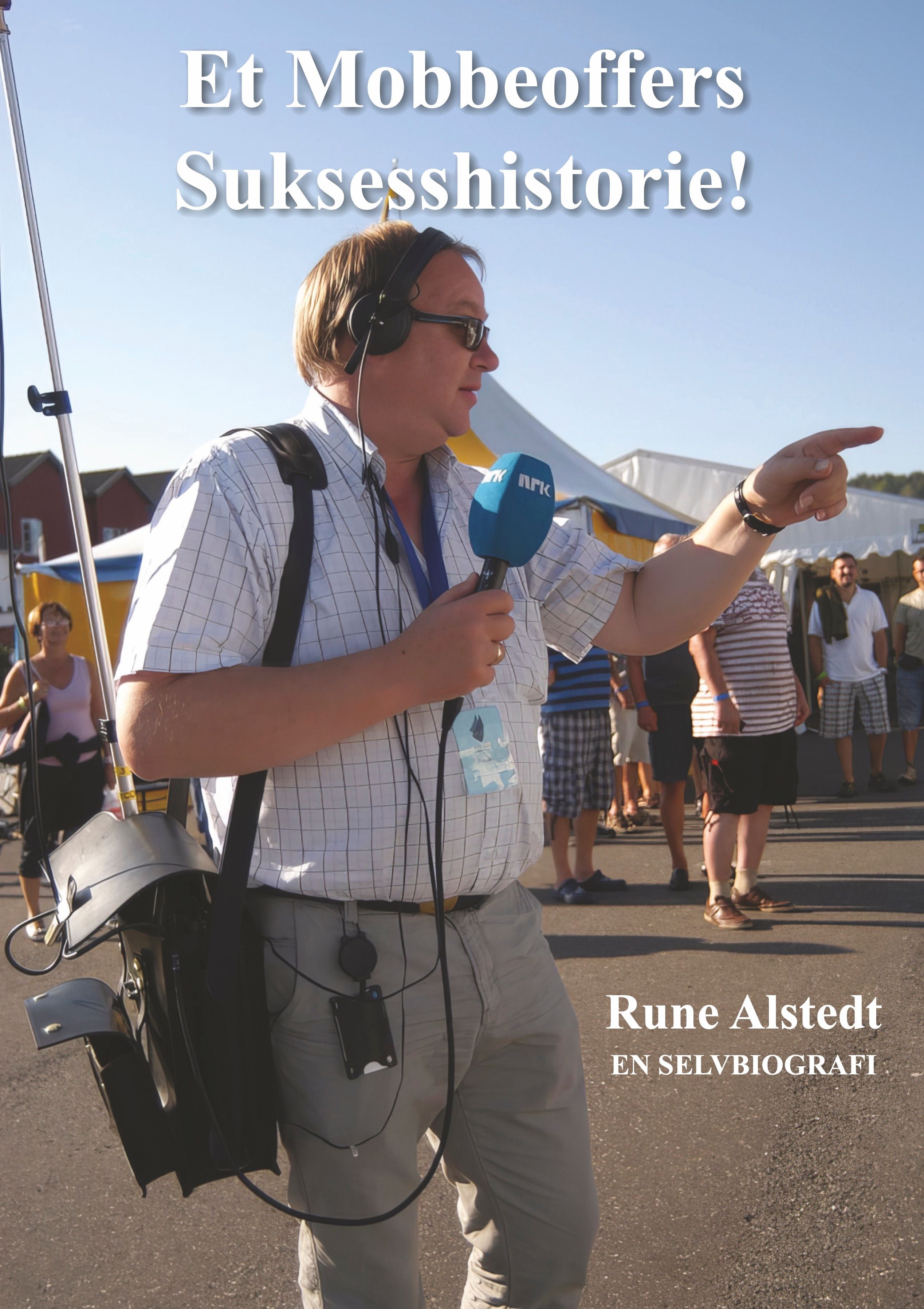 Et mobbeoffers suksesshistorie!