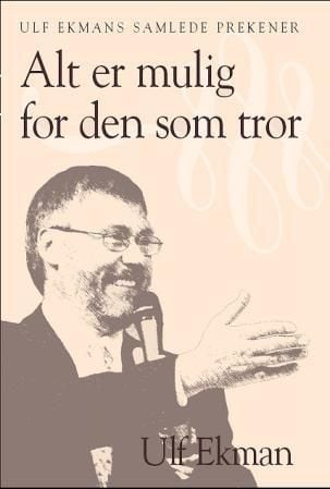 Alt er mulig for den som tror