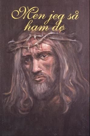 Men jeg så ham dø