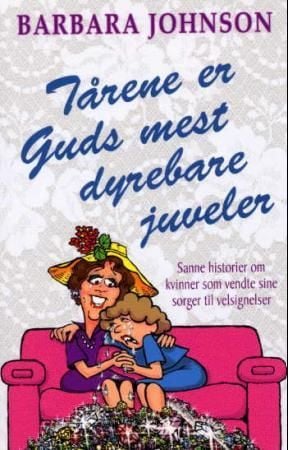 Tårene er Guds mest dyrebare juveler