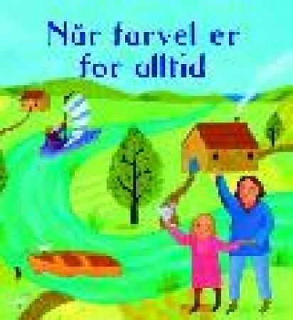Når farvel er for alltid