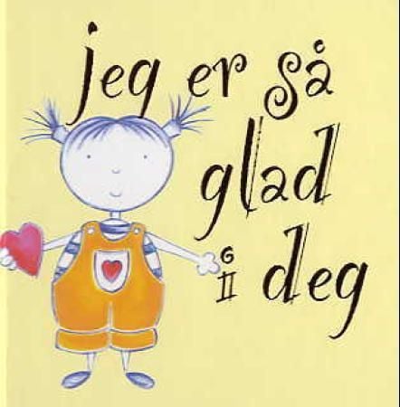 Jeg er så glad i deg