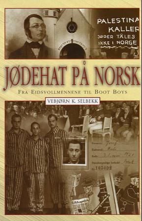 Jødehat på norsk ; Aliyah : drømmen som ble virkelighet : jødisk immigrasjon til Palestina og Israel før og nå