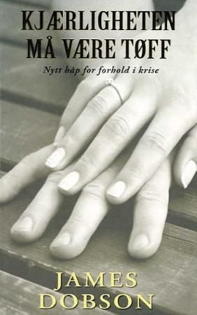 Kjærligheten må være tøff