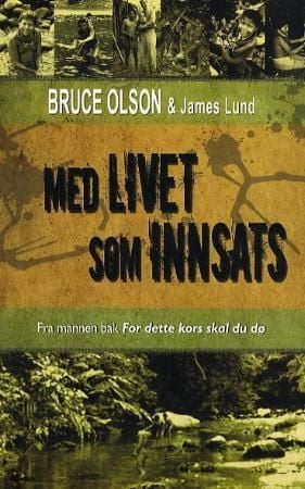 Med livet som innsats