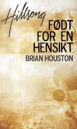 Født for en hensikt