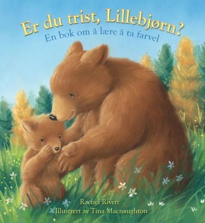 Er du trist, Lillebjørn?