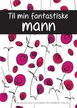 Til min fantastiske mann
