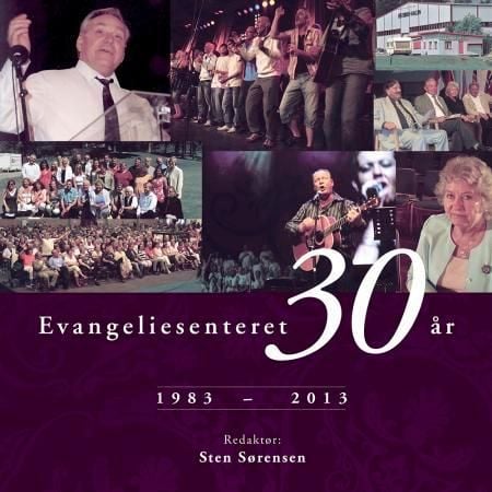 Evangeliesenteret 30 år
