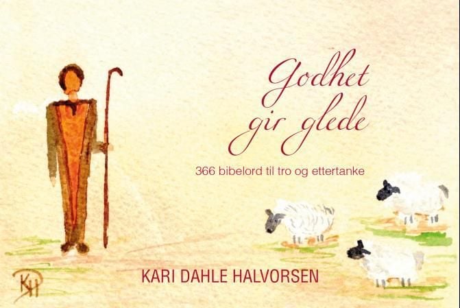 Godhet gir glede. 366 bibelord til tro og ettertanke. Evighetskalender