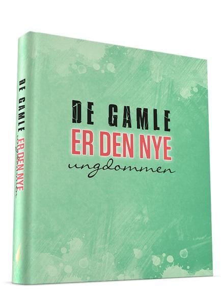 De gamle er den nye ungdommen