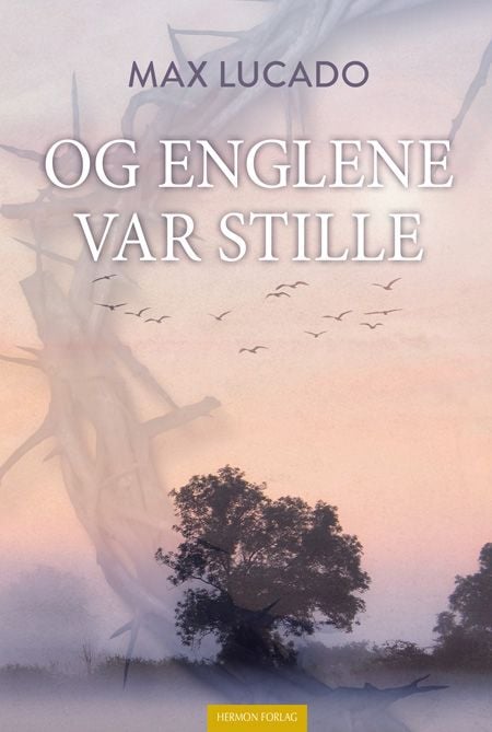 Og englene var stille