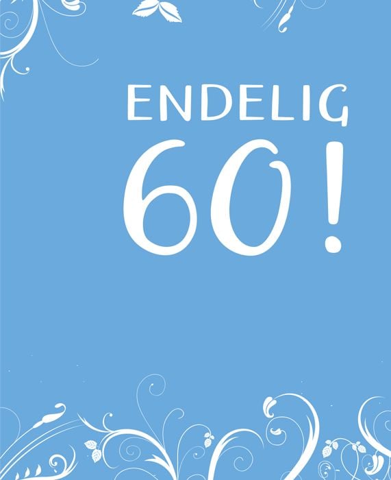 Endelig 60!