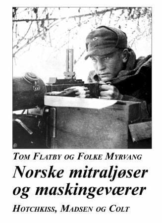 Norske mitraljøser og maskingeværer
