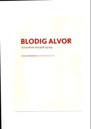 Blodig alvor