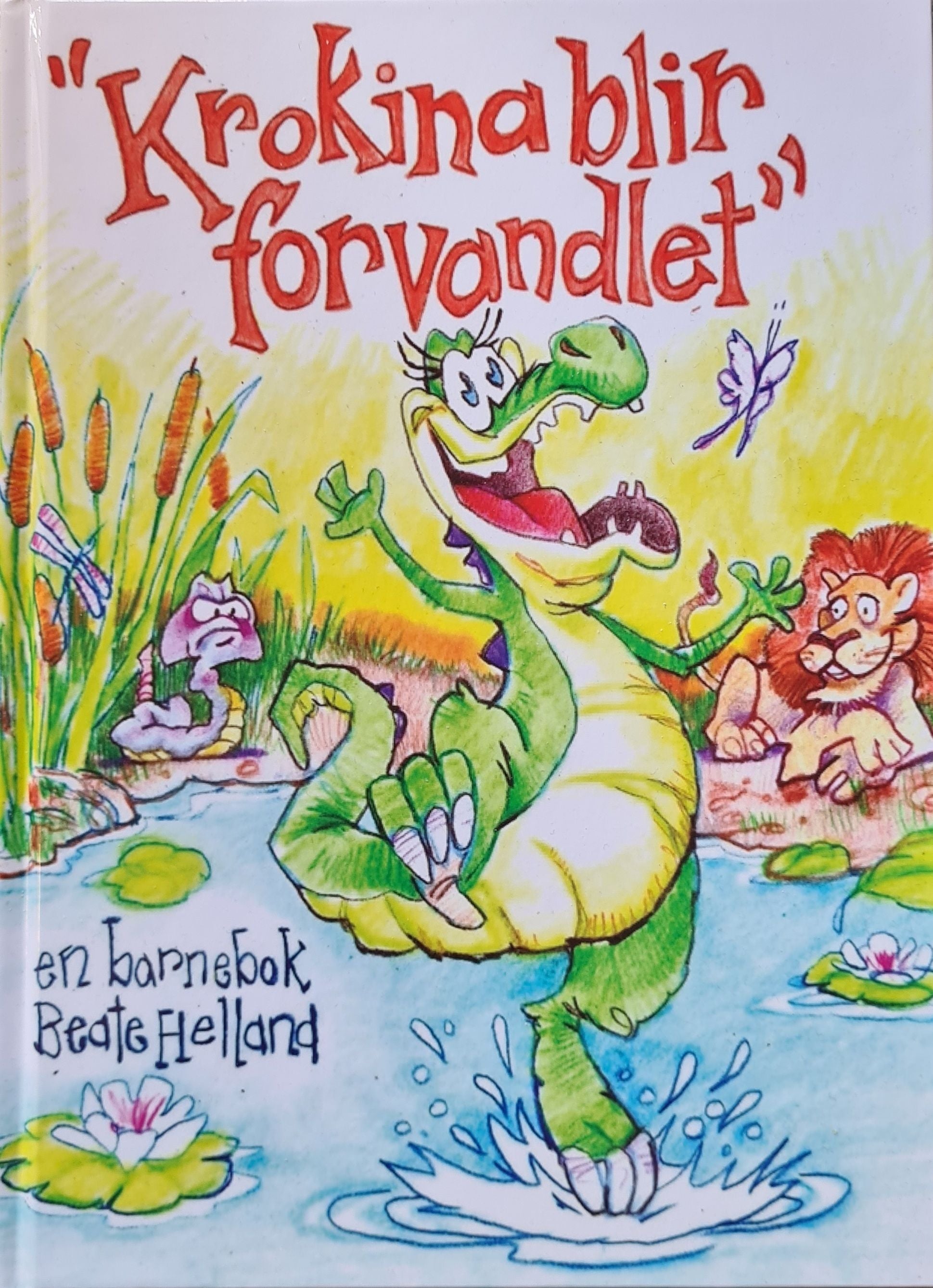 "Krokina blir forvandlet"