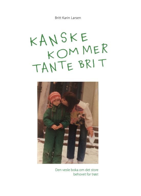 Kanske kommer tante Brit