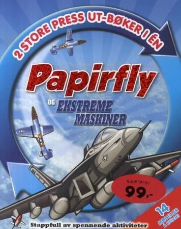 Papirfly og Ekstreme maskiner