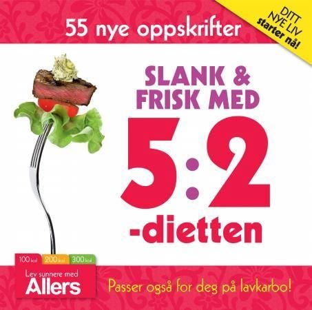 Slank & frisk med 5:2-dietten