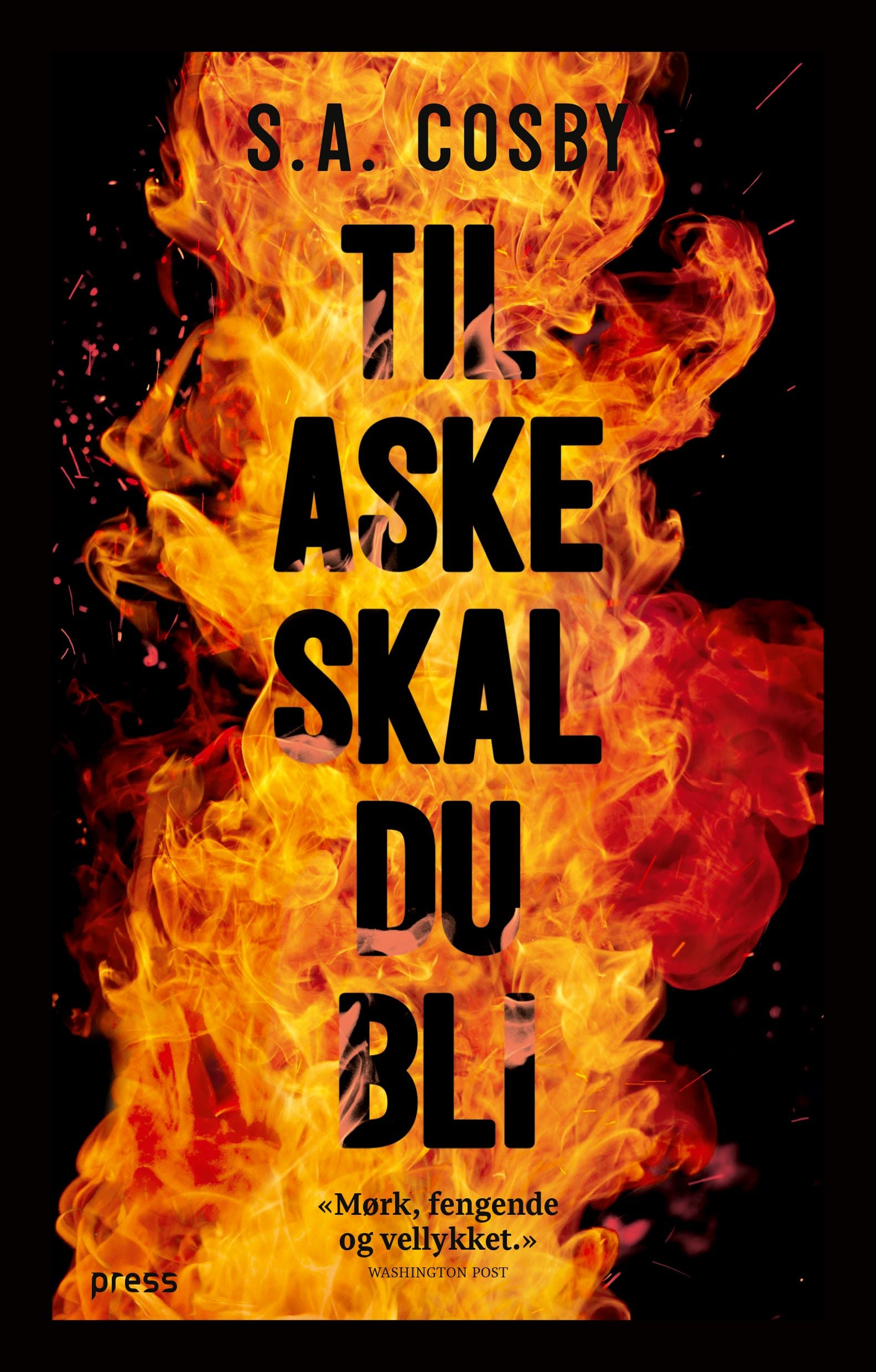 Til aske skal du bli