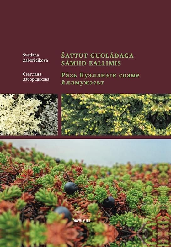 Šattut guoládaga sámiid eallimis = PāзЬ Kyэллнэгк coaмe яллмyжэсЬт