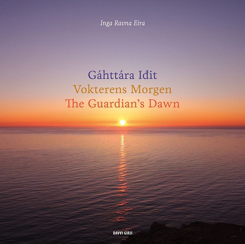 Gáhttára iđit = Vokterens morgen = The guardian's dawn