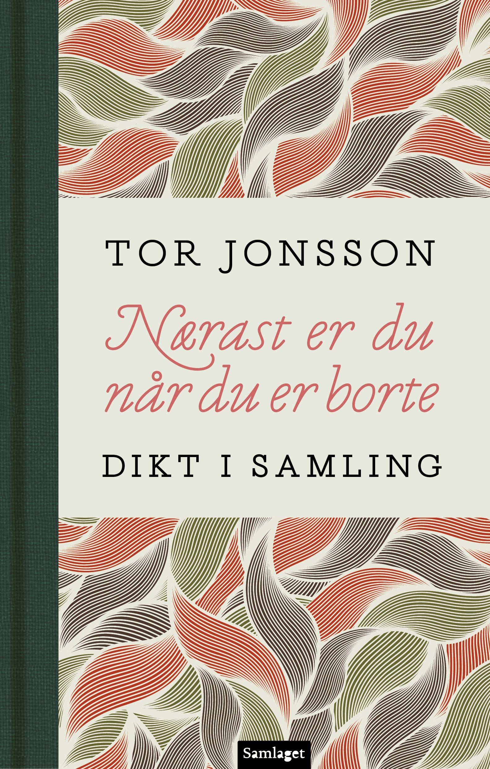 Nærast er du når du er borte