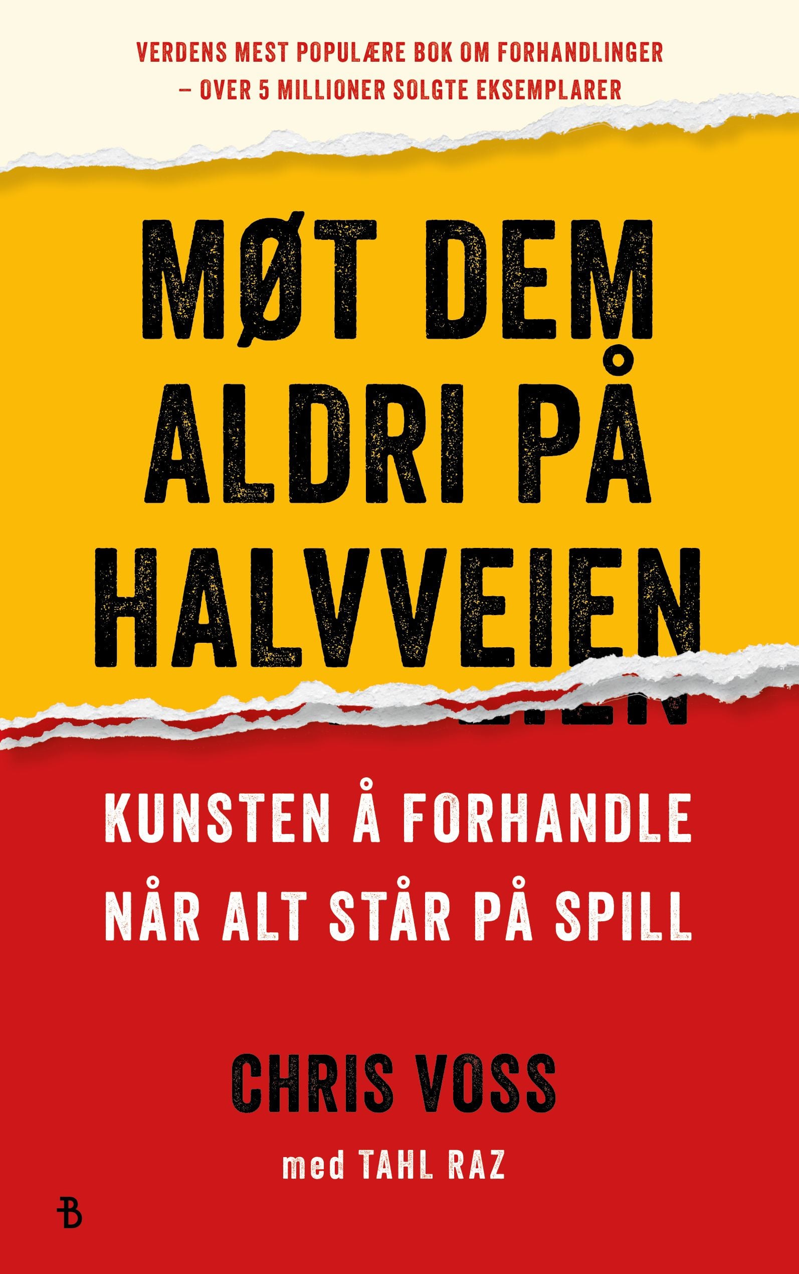 Møt dem aldri på halvveien