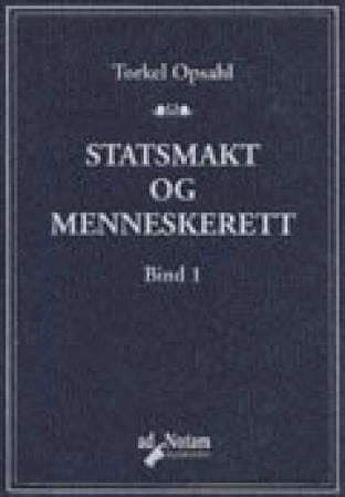 Statsmakt og menneskerett. Bd. 1