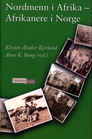 Nordmenn i Afrika - afrikanere i Norge