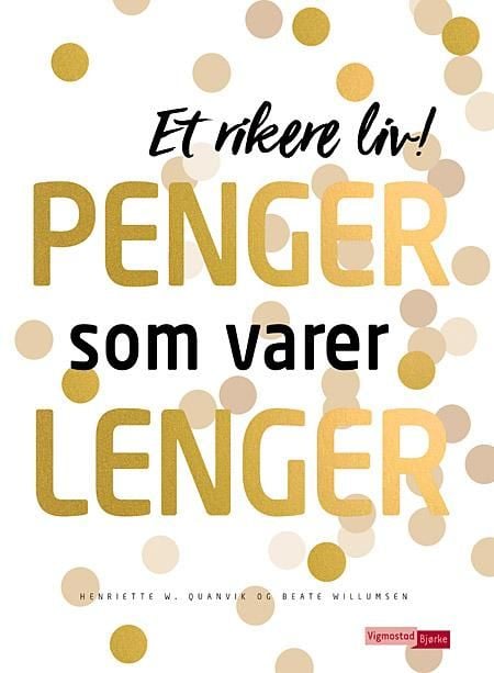 Penger som varer lenger