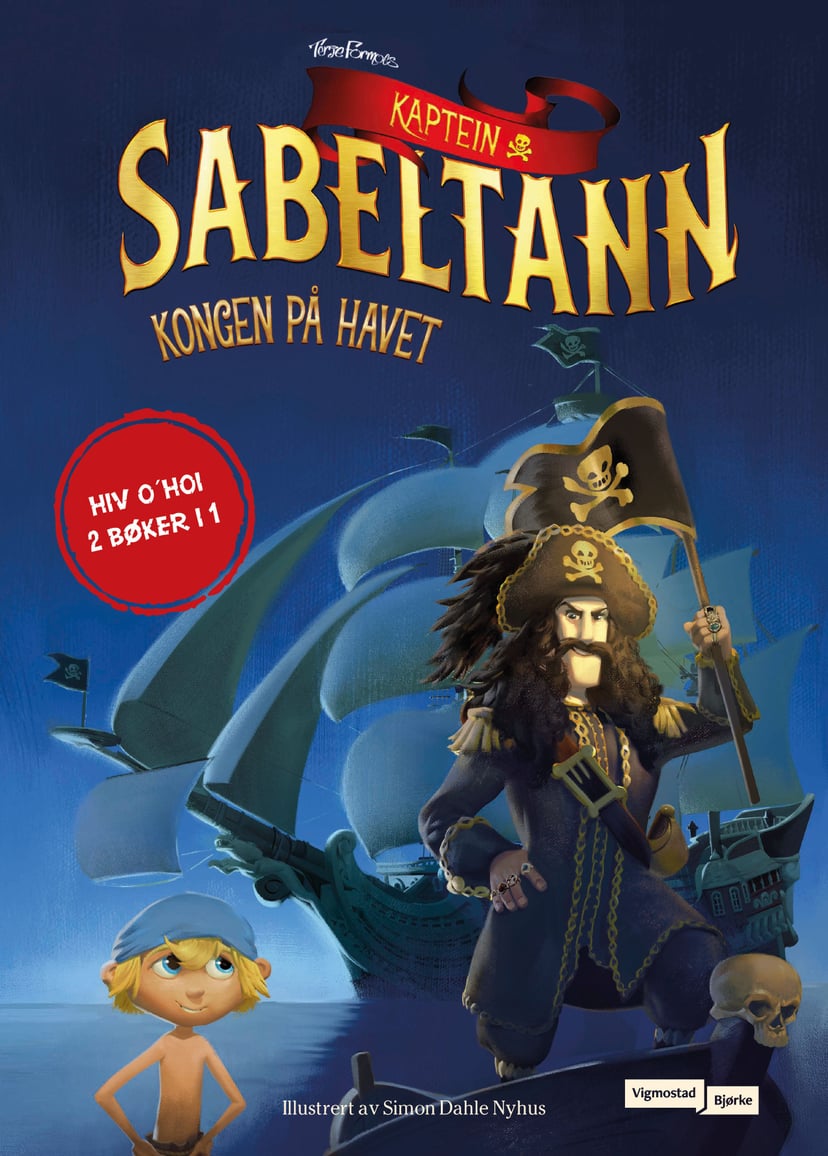 Kaptein Sabeltann ; Kaptein Sabeltann : livet er herlig