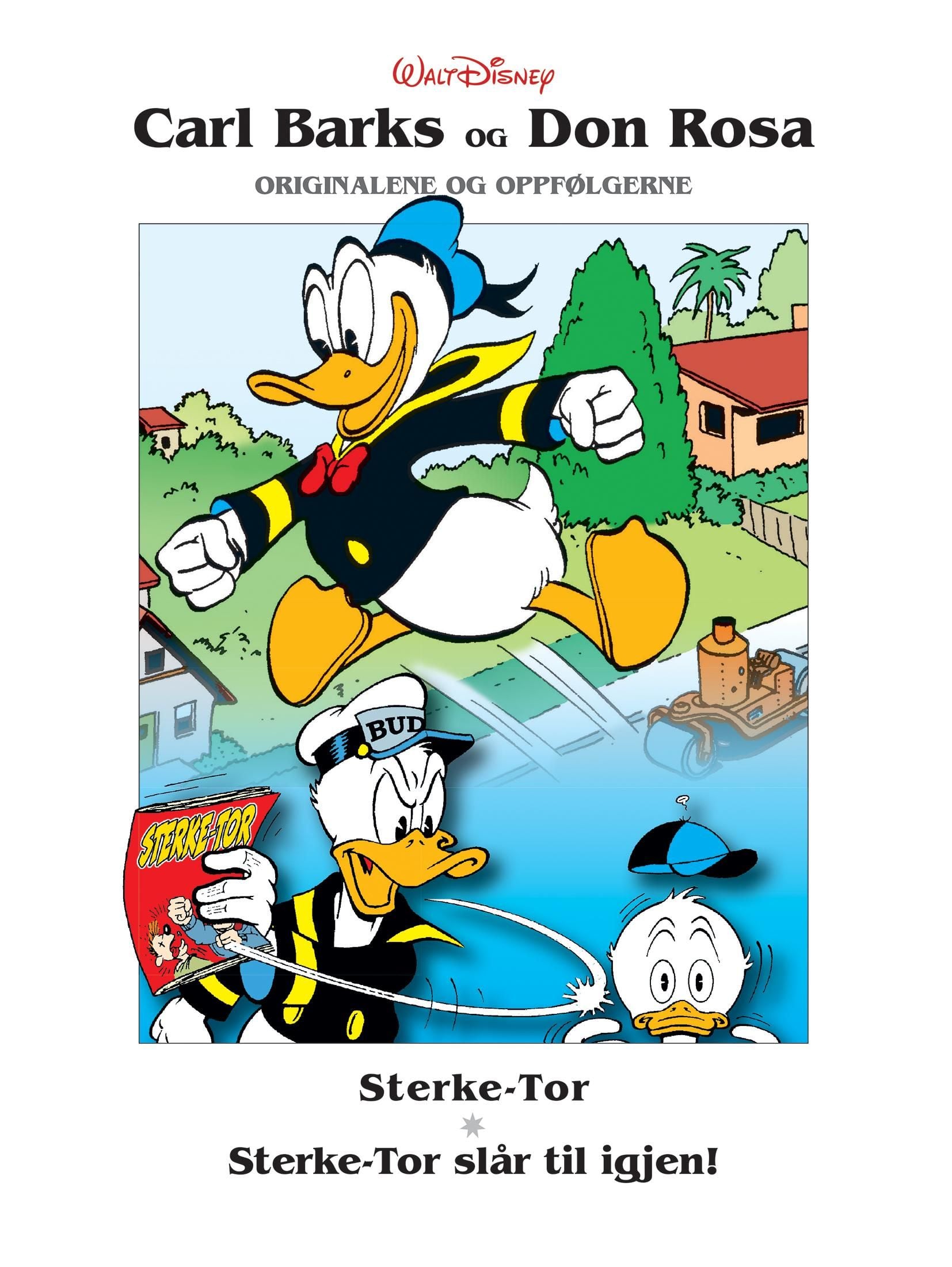 Sterke-Tor ; Sterke-Tor slår til igjen! ; Den kvikkeste ; Donalds atombombe ; Høyt oppe og langt nede ; Rakettstekt kalkun