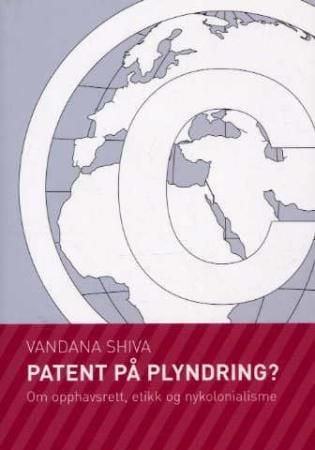 Patent på plyndring?