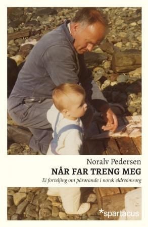 Når far treng meg