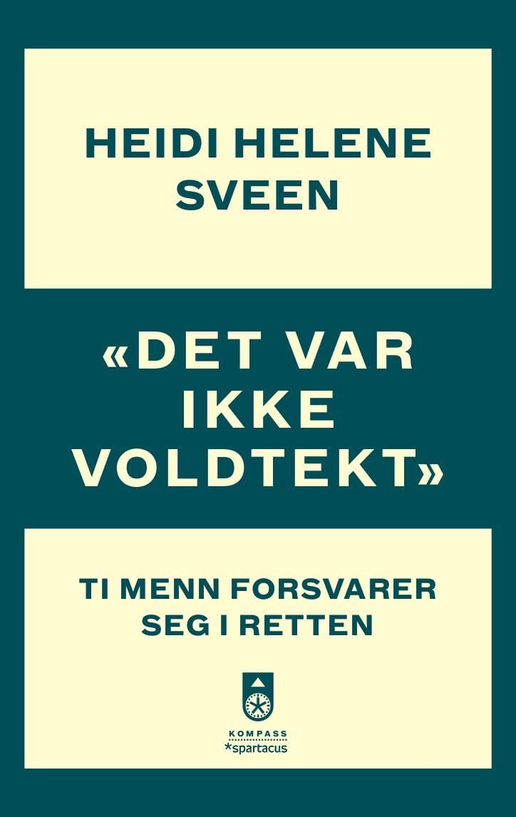"Det var ikke voldtekt"
