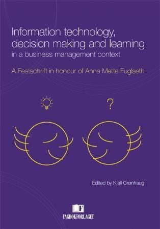 Information technology, decision making and learning in a business management context