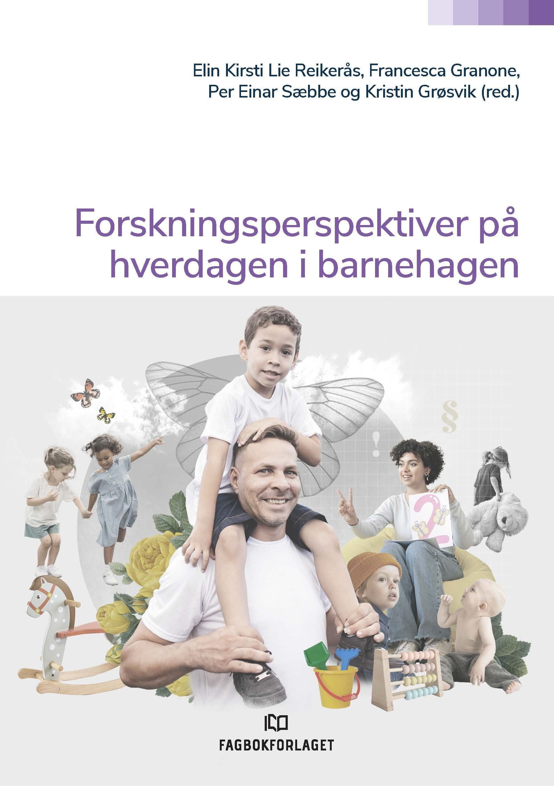 Perspektiver på hverdagen i barnehagen