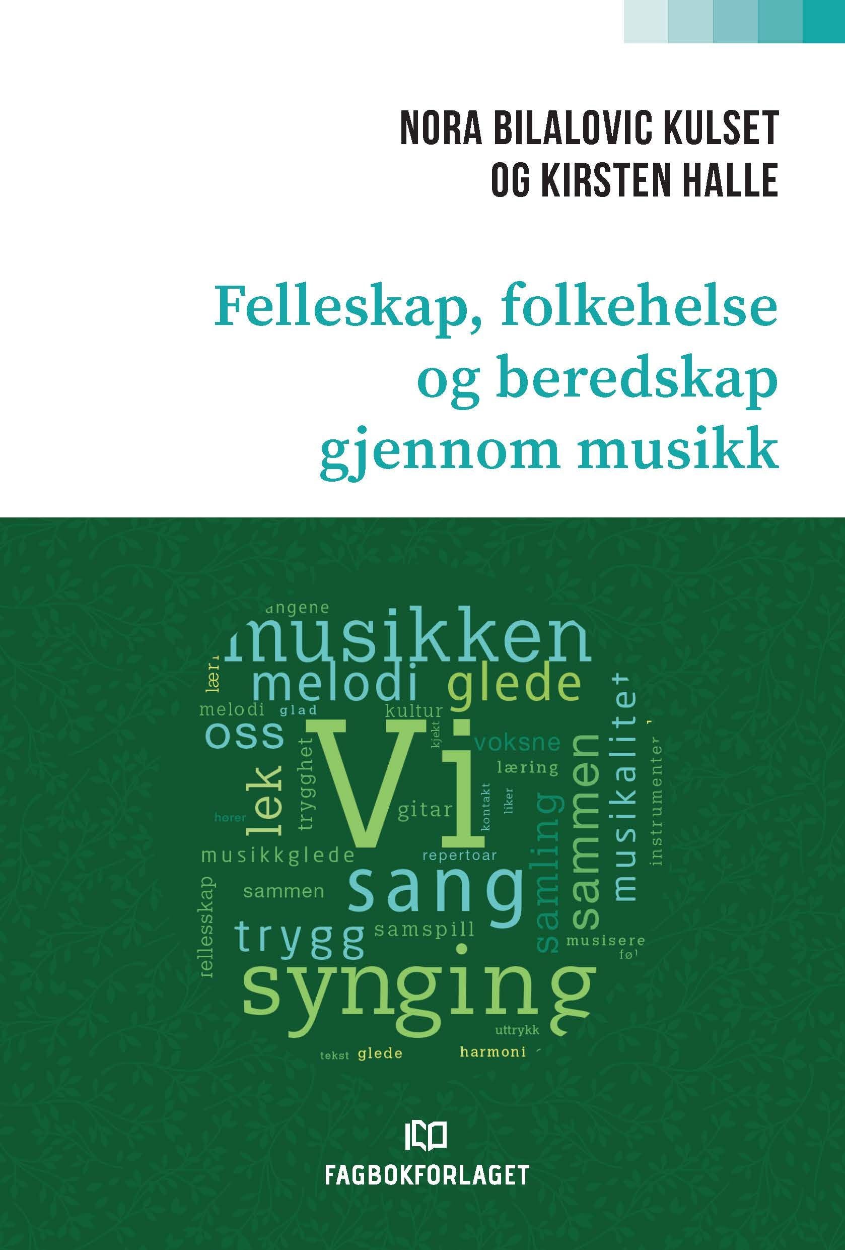 Felleskap, folkehelse og beredskap gjennom musikk