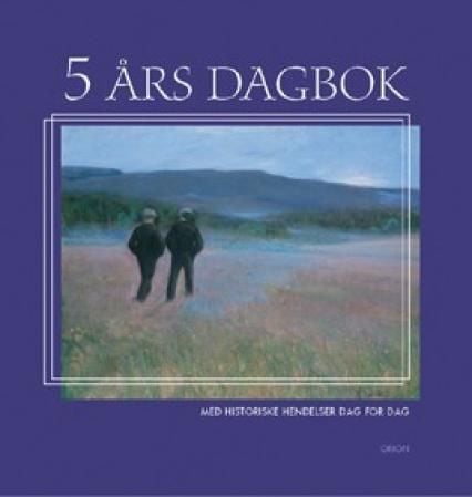 5-års dagbok. Med historiske hendelser dag for dag