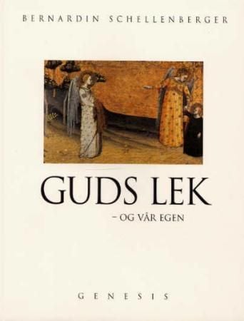 Guds lek - og vår egen