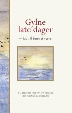 Gylne late dager