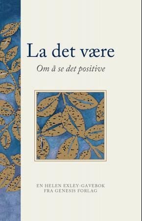 La det være