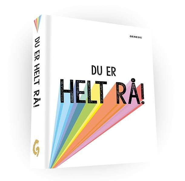 Du er helt rå!