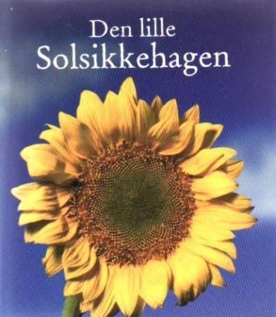 Den lille solsikkehagen. Inneholder: 1 bok. 1 potte. 1 torvbrikett. Solsikkefrø