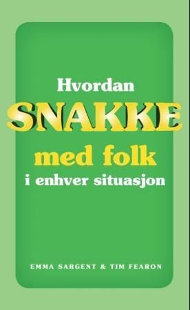 Hvordan snakke med folk i enhver situasjon