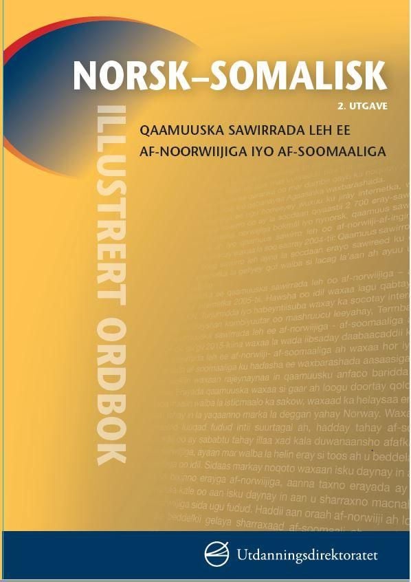 Norsk-somalisk illustrert ordbok = Qaamuuska sawirrada leh ee af-Noorwiijiga iyo af-Soomaaliga