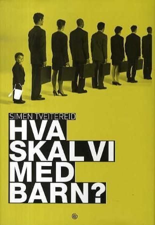 Hva skal vi med barn?
