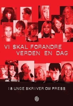 Vi skal forandre verden en dag
